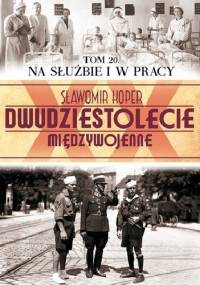 Na służbie i w pracy - Sławomir Koper