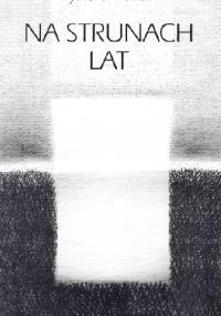 Na strunach lat - Ryszard Mścisz