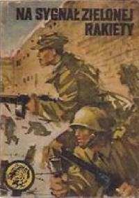 Na sygnał zielonej rakiety - Ryszard Zgórecki