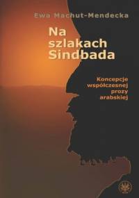 Na szlakach Sindbada - Ewa Machut-Mendecka