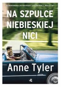 Na szpulce niebieskiej nici - Anne Tyler