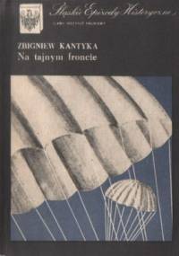 Na tajnym froncie - Zbigniew Kantyka