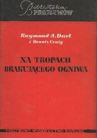 Na tropach brakującego ogniwa - Raymond A. Dart, Dennis Craig