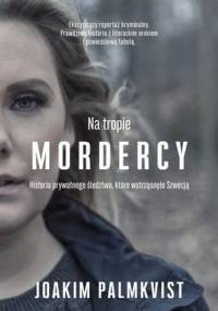 Na tropie mordercy - Joakim Palmkvist