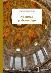 Na urząd podczaszego - Wacław Potocki