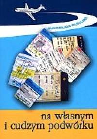 Na własnym i cudzym podwórku - Jarosław Dunajski