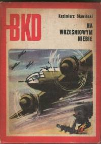 Na wrześniowym niebie - Kazimierz Sławiński