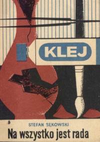 Na wszystko jest rada - Stefan Sękowski