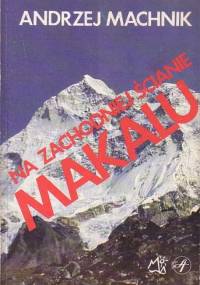 Na zachodniej ścianie Makalu - Andrzej Machnik
