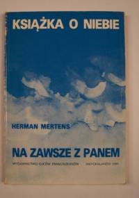 Na zawsze z Panem: Książka o Niebie - Herman-Emiel Mertens