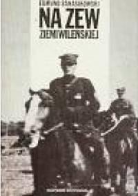 Na zew Ziemi Wileńskiej - Edmund Banasikowski