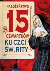 Nabożeństwo 15 czwartków ku czci Św.Rity - Katarzyna Kubis