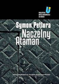 Naczelny Ataman - Symon Petlura
