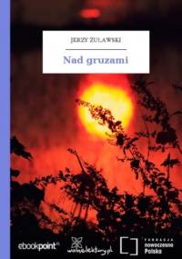 Nad gruzami - Jerzy Żuławski