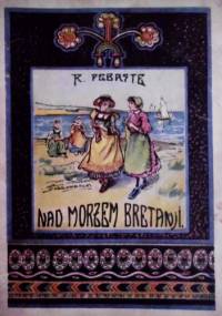 NAD MORZEM BRETANJI - Rene Debaste