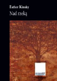 Nad rzeką. - Esther Kinsky