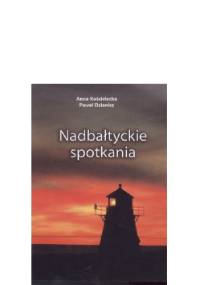 Nadbałtyckie spotkania - Paweł Dzianisz, Anna Kościelecka
