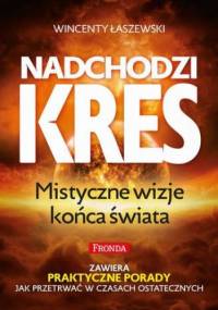 Nadchodzi kres - Wincenty Łaszewski