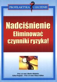 Nadciśnienie. Eliminować czynniki ryzyka! - Edita Pospisil