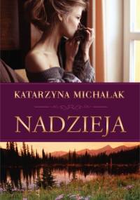 Nadzieja - Katarzyna Michalak