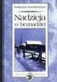 Nadzieja w beznadziei - Nadieżda Mandelsztam