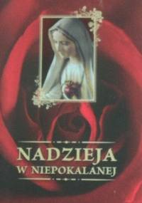 Nadzieja w Niepokalanej - Bogusław Bajor, Michał Wikieł