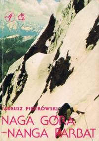 Naga Góra - Nanga Parbat - Tadeusz Piotrowski (himalaista)