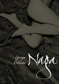 Naga - Grażyna Orlińska