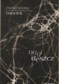 Nagi deszcz - Małgorzata Bąbelek