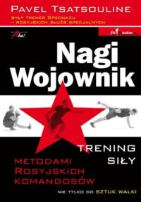 Nagi Wojownik - Pavel Tsatsouline
