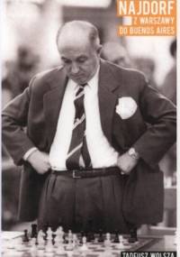 Najdorf. Z Warszawy do Buenos Aires - Tadeusz Wolsza