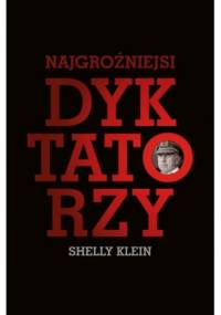 Najgroźniejsi dyktatorzy - Shelley Klein