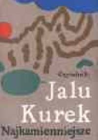 Najkamienniejsze. Wiersze tatrzańskie - Jalu Kurek