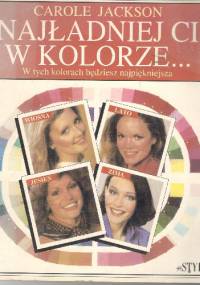 Najładnie ci w kolorze - Carole Jackson