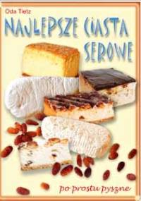 Najlepsze ciasta serowe - Oda Tietz