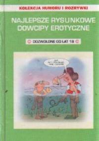 Najlepsze rysunkowe dowcipy erotyczne - praca zbiorowa
