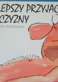 Najlepszy przyjaciel mężczyzny - Gray Jolliffe, Peter Mayle