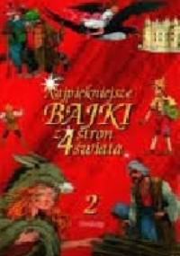 Najpiękniejsze bajki z 4 stron świata t.2