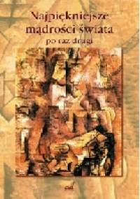 Najpiękniejsze mądrości świata po raz drugi - Andrzej Żmuda