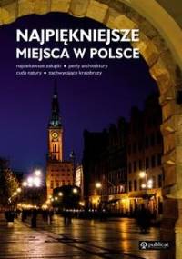 Najpiękniejsze miejsca w Polsce - autor nieznany