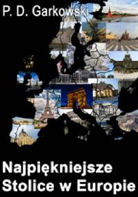 Najpiękniejsze stolice Europy - Patryk Garkowski