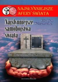 Najsłynniejsze samobójstwa świata - Friedrich Weissensteiner
