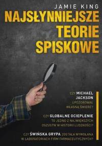 Najsłynniejsze teorie spiskowe - Jamie King