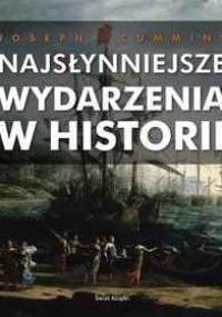 Najsłynniejsze wydarzenia w historii - Joseph Cummins