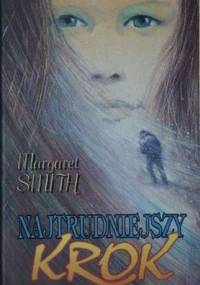 Najtrudniejszy krok - Margaret Smith
