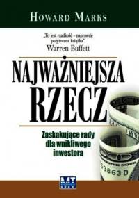 NAJWAŻNIEJSZA RZECZ - Howard Marks
