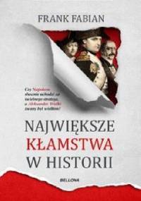 Największe kłamstwa w historii - Fabia Frank