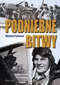 Największe podniebne bitwy - Michael Paterson