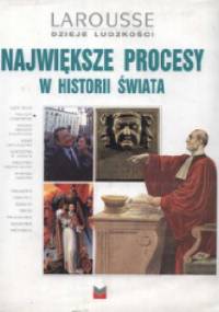 Największe procesy w historii świata - Nadije Laneyrie-Dagen
