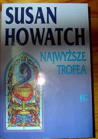 Najwyższe trofea - Susan Howatch